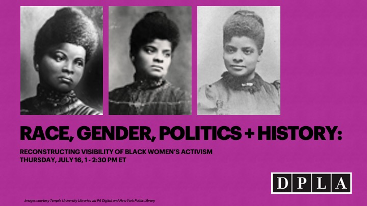 Advertisement for an event titled "Race, Gender, Politics + History: Reconstructing Visibility of Black Women's Activism."