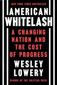Book cover of American Whitelash by Wesley Lowery